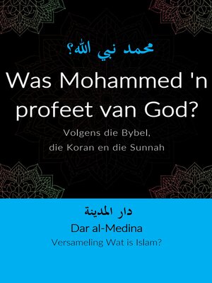 Was Mohammed 'n profeet van God? - ebook